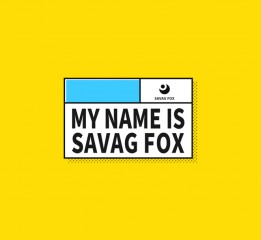 MY NAME IS SAVAG FOX