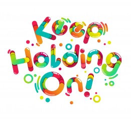 Keep Holding On!